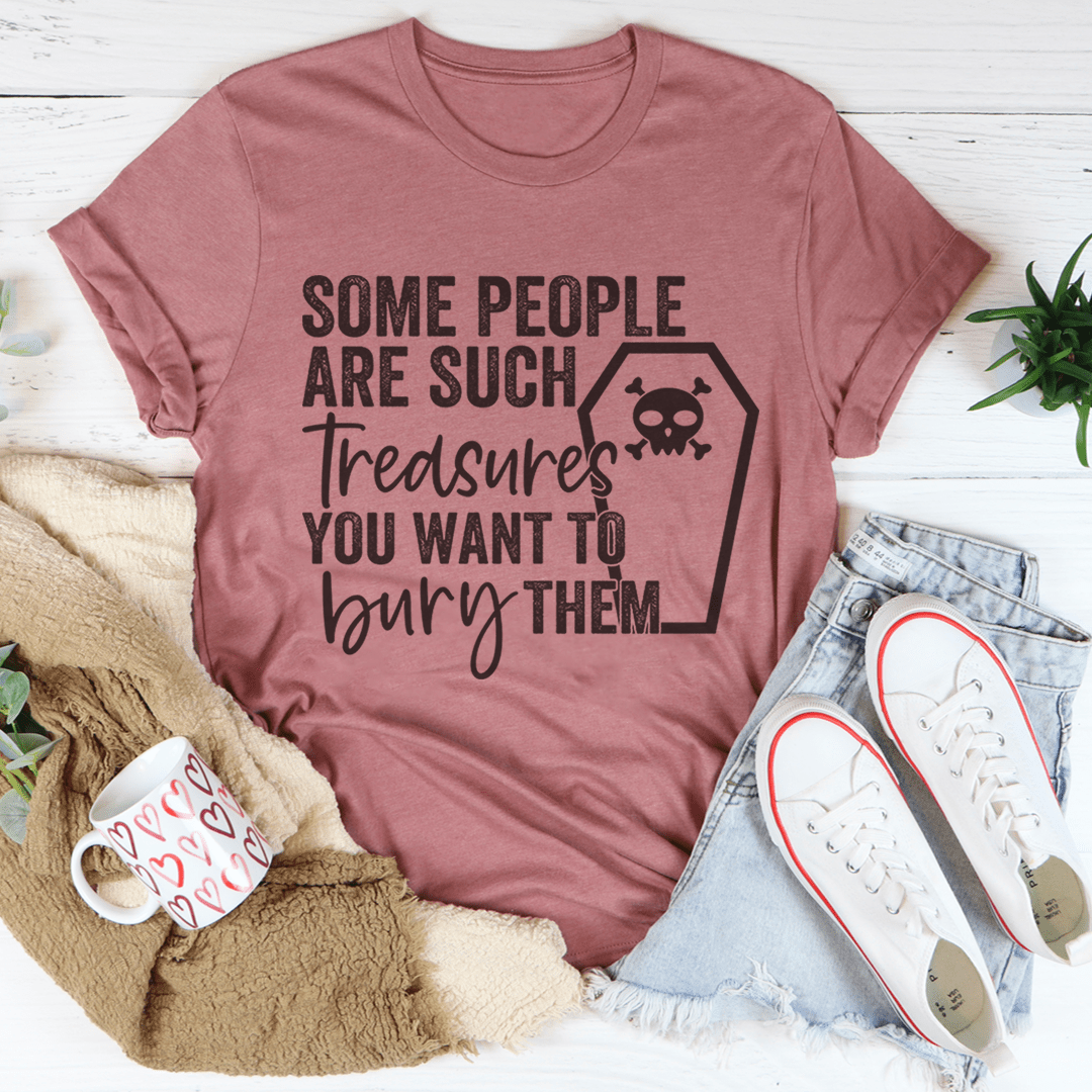 Some People Are Such Treasures T-Shirt-2