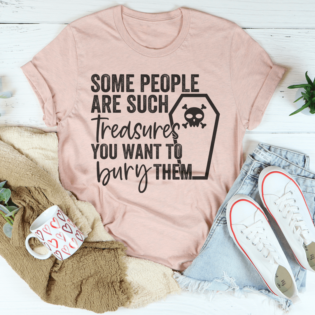 Some People Are Such Treasures T-Shirt-3